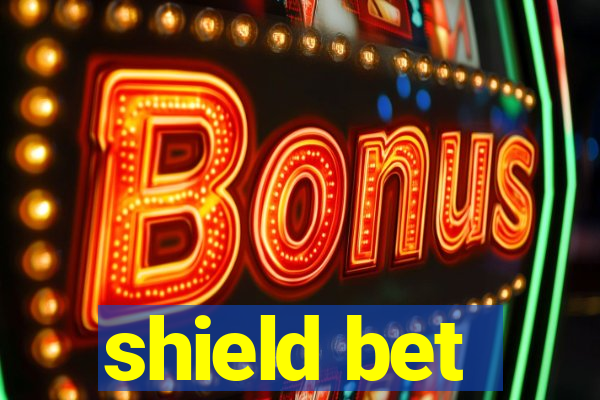 shield bet